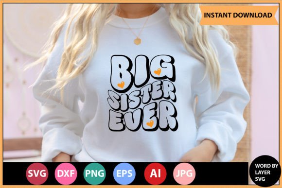 Big Sister Ever Retro SVG Design Review