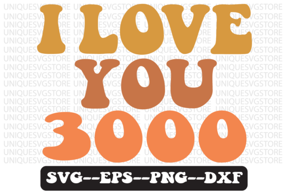 I Love You 3000 Groovy Retro Svg Design