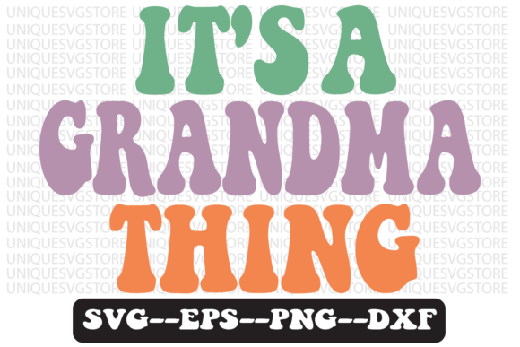 It s a Grandma Thing Retro Svg Design