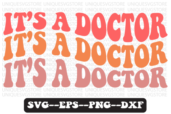 It’s a Doctor Groovy Retro Svg Design