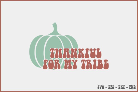 Thankful for My Tribe Retro Svg Design Review