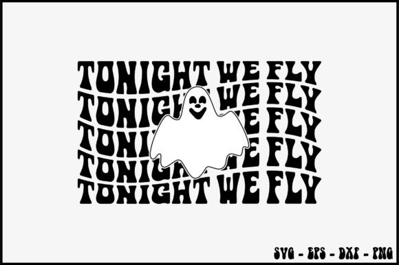 Tonight We Fly Retro Svg Design Review